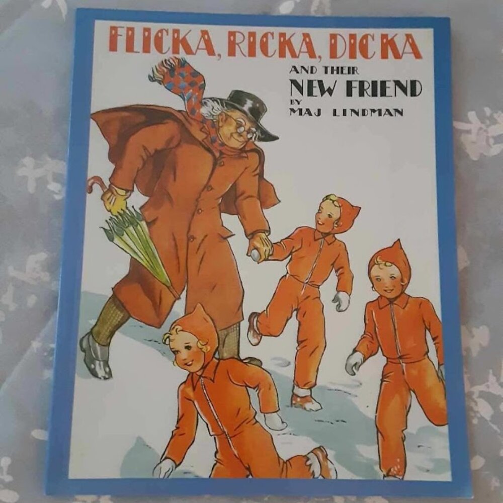 FLICKA RICKA DICKA and their new friend by Maj Lindman